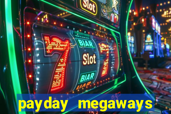 payday megaways slot free play