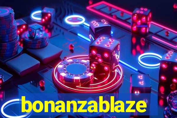 bonanzablaze