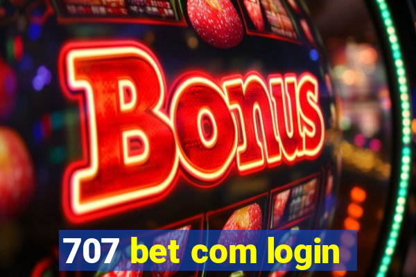 707 bet com login