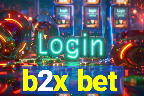 b2x bet