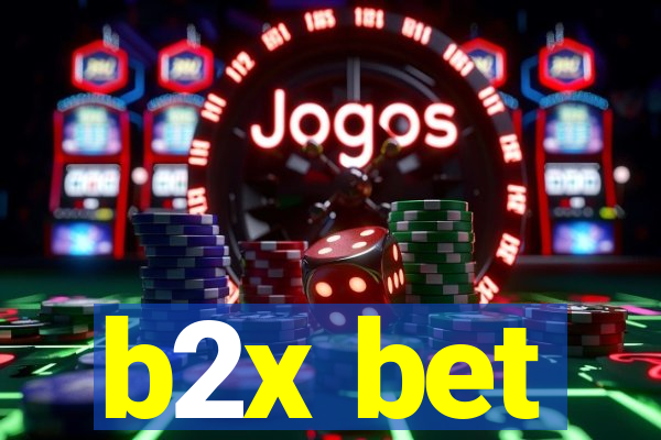 b2x bet