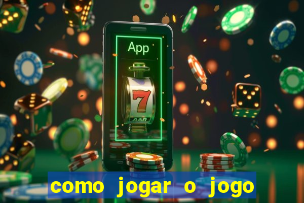 como jogar o jogo da fortuna