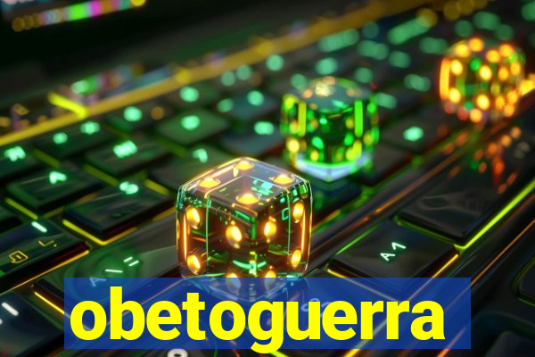 obetoguerra