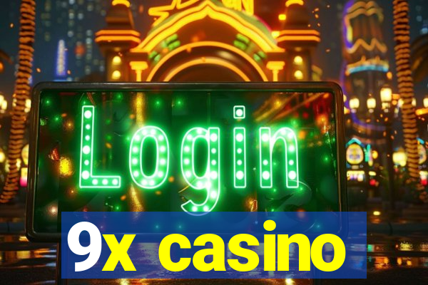 9x casino