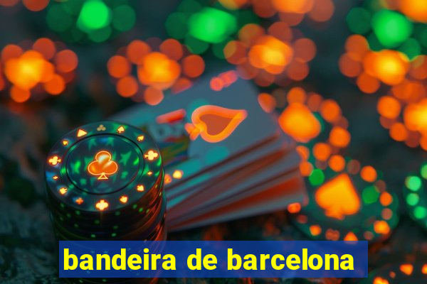 bandeira de barcelona