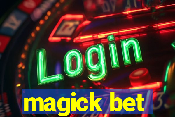 magick bet