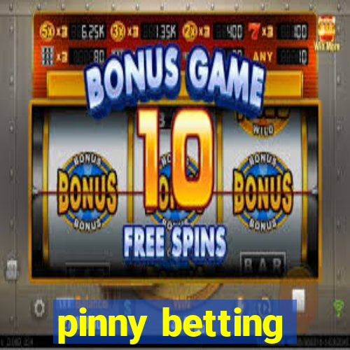 pinny betting