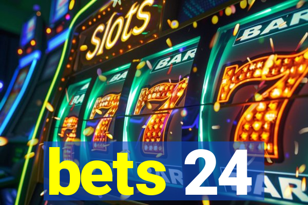 bets 24