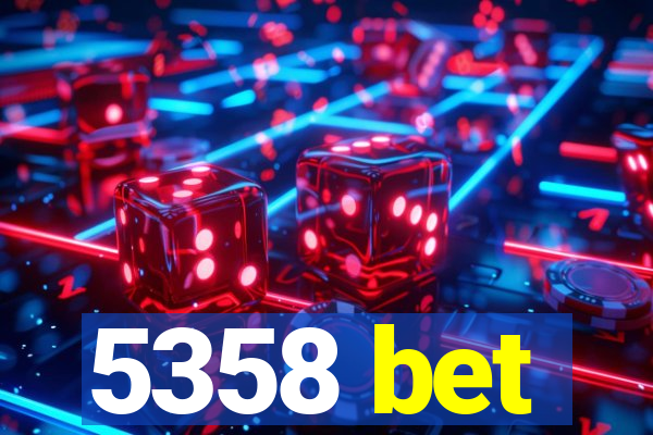 5358 bet