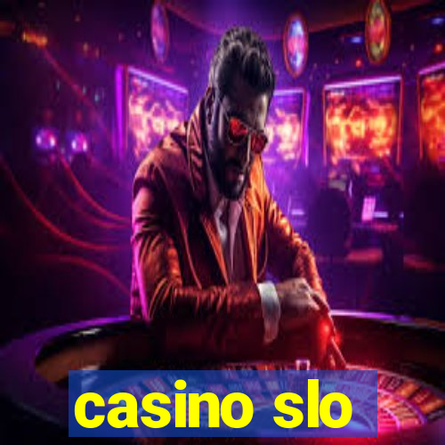 casino slo