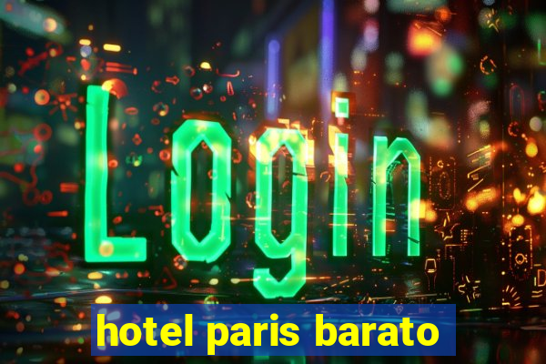 hotel paris barato