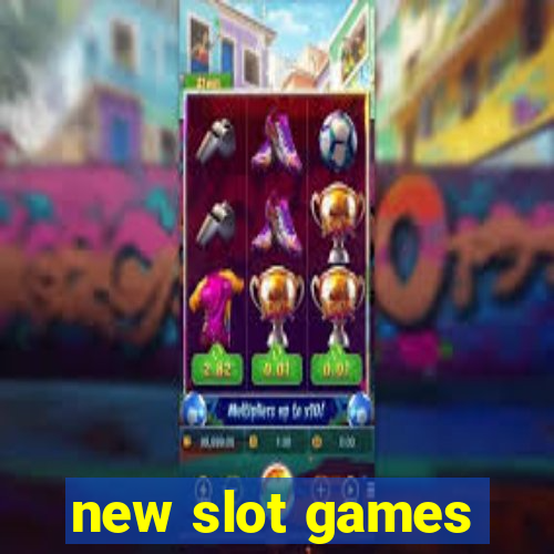 new slot games