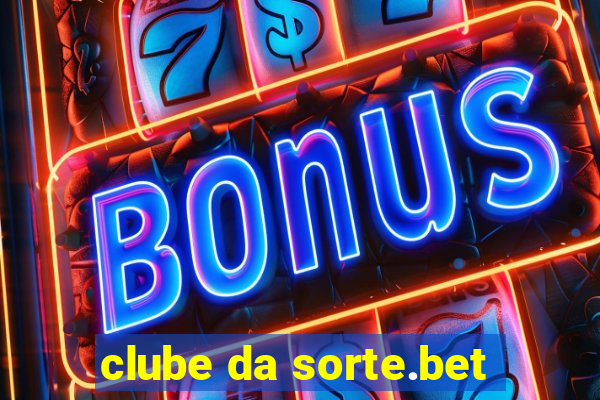 clube da sorte.bet