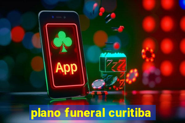 plano funeral curitiba