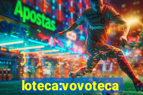 loteca:vovoteca