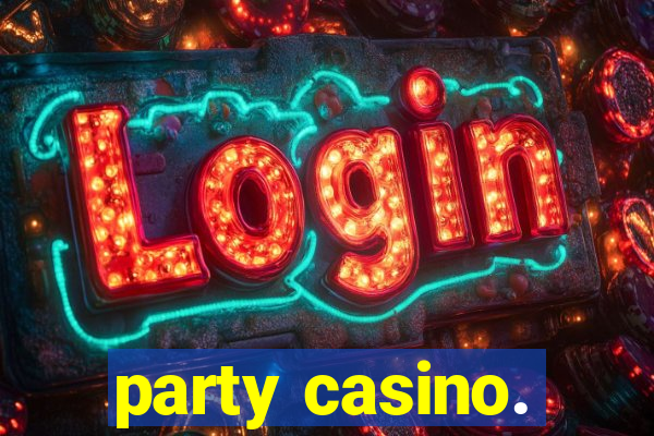 party casino.