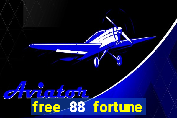 free 88 fortune slot machine