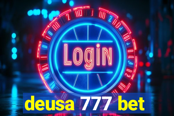 deusa 777 bet