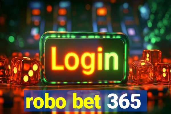 robo bet 365