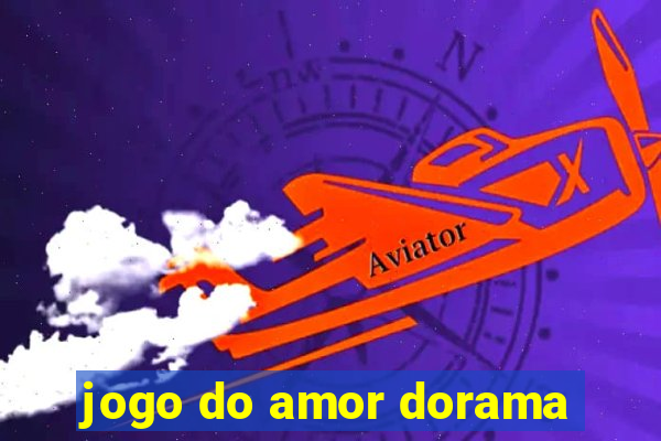 jogo do amor dorama