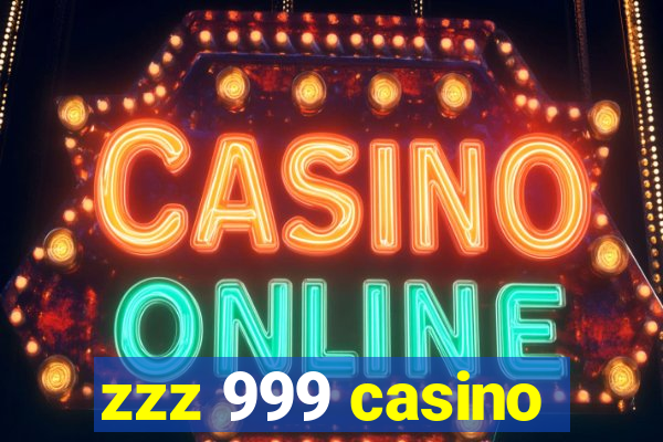 zzz 999 casino