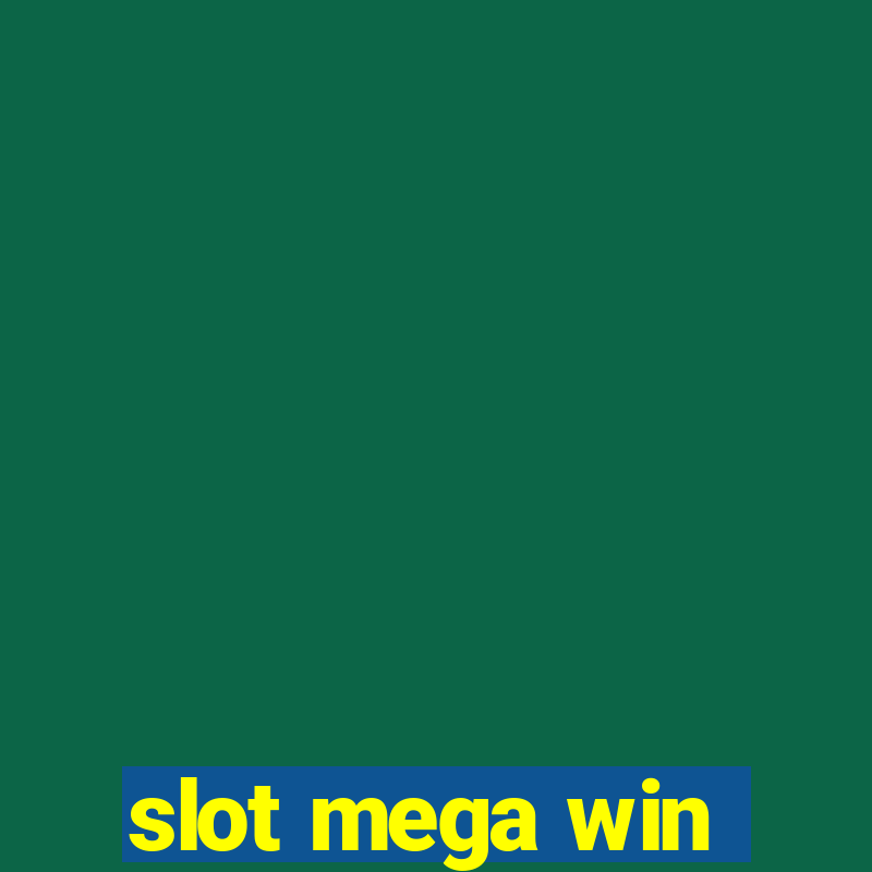 slot mega win