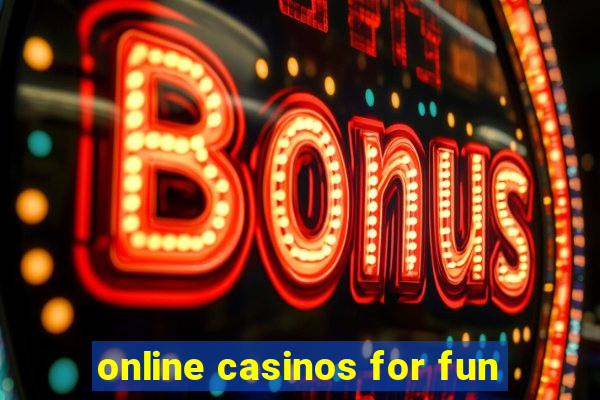 online casinos for fun