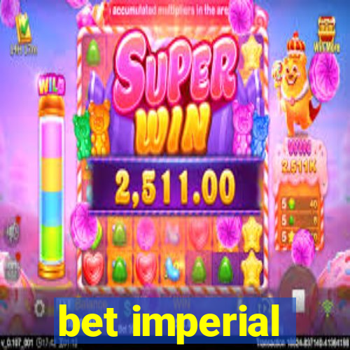 bet imperial