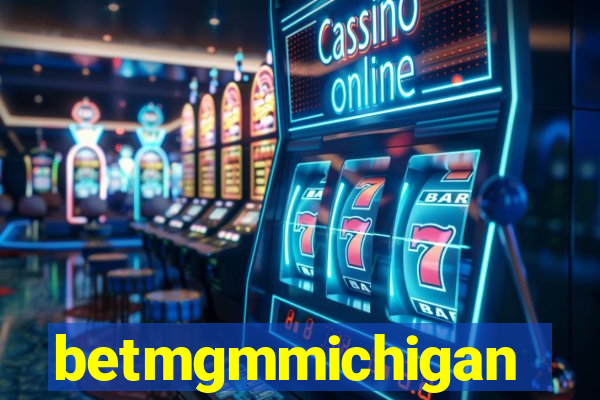 betmgmmichigan