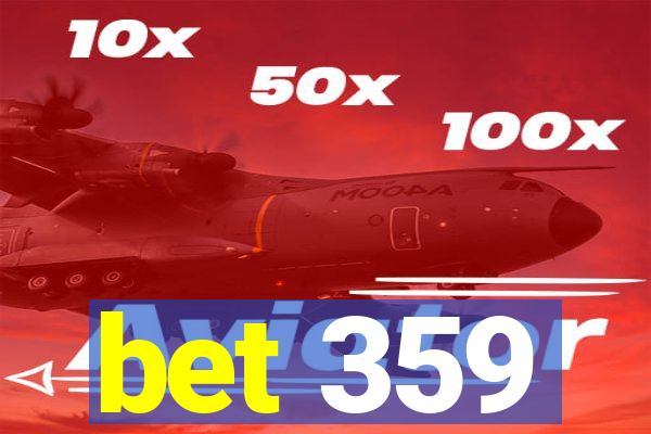 bet 359