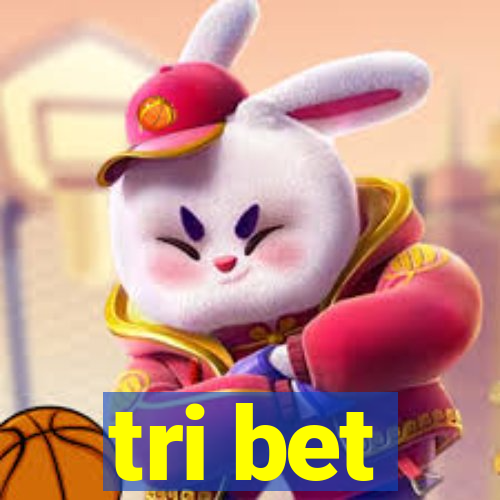 tri bet