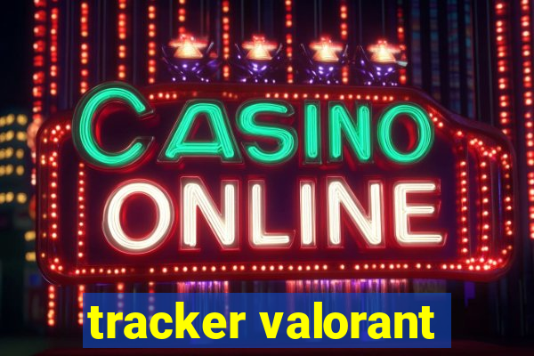 tracker valorant