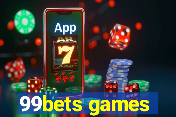 99bets games