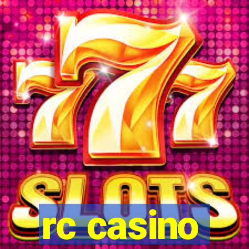 rc casino