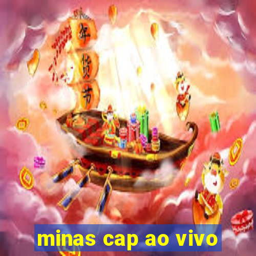 minas cap ao vivo