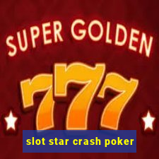 slot star crash poker