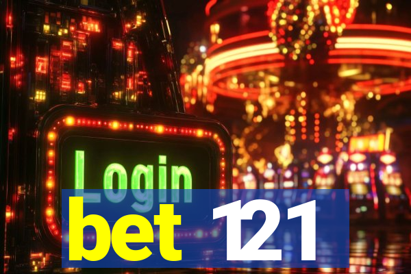 bet 121