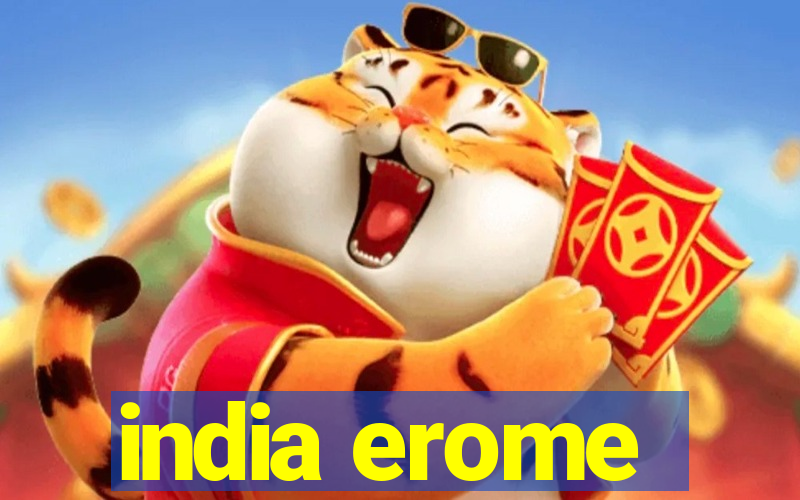 india erome