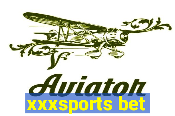 xxxsports bet