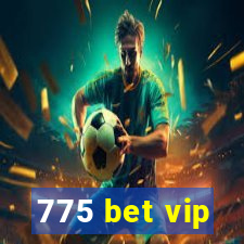 775 bet vip