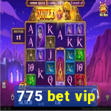 775 bet vip