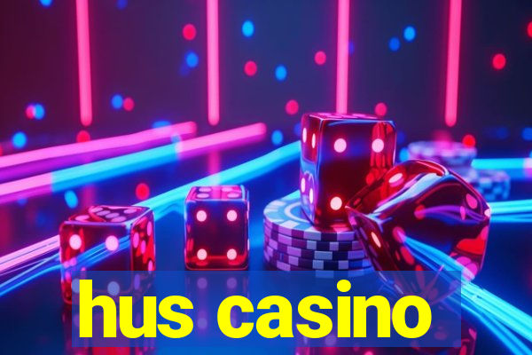 hus casino