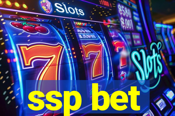 ssp bet