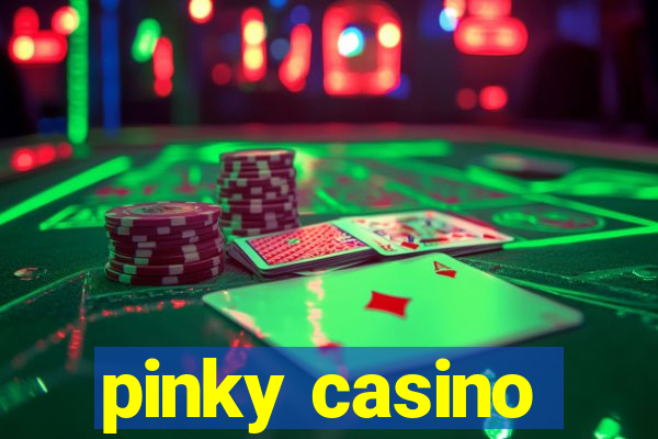 pinky casino