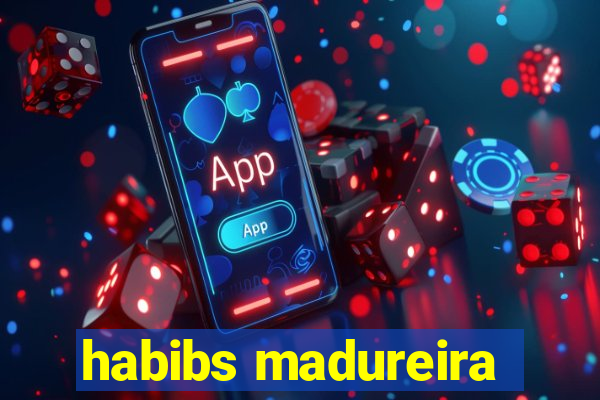 habibs madureira