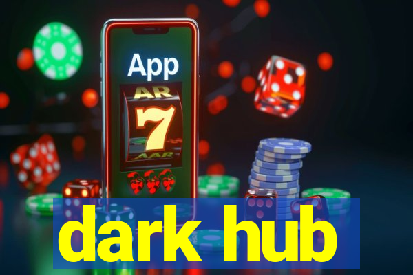 dark hub