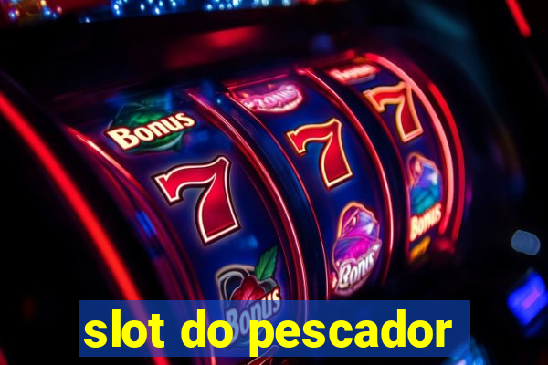 slot do pescador