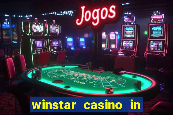 winstar casino in thackerville oklahoma