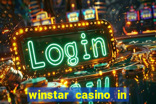 winstar casino in thackerville oklahoma