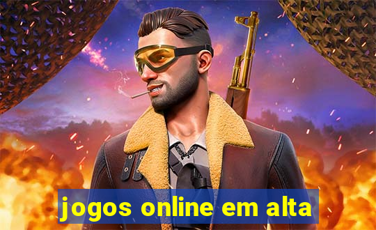 jogos online em alta